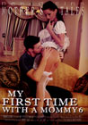 My First Time With A Mommy -006